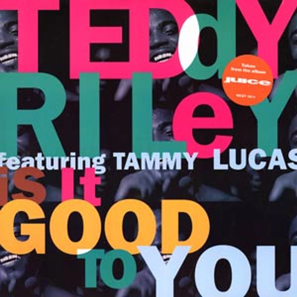 Teddy Riley - Is it good to you feat. Tammy Lucas