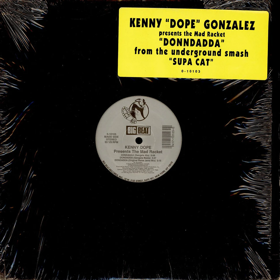 Kenny "Dope" Gonzalez presents The Mad Racket - Dondadda