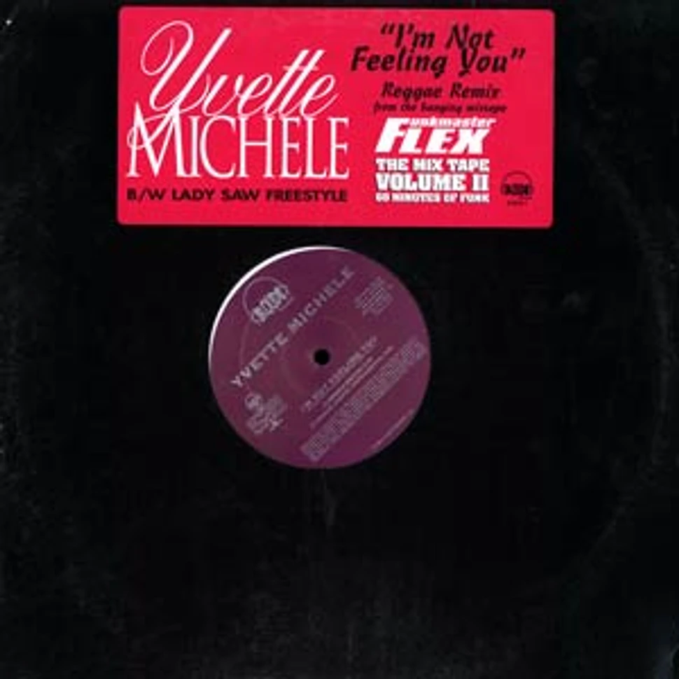 Yvette Michele / Lady Saw - I'm not feeling you Reggae remix / Freestyle