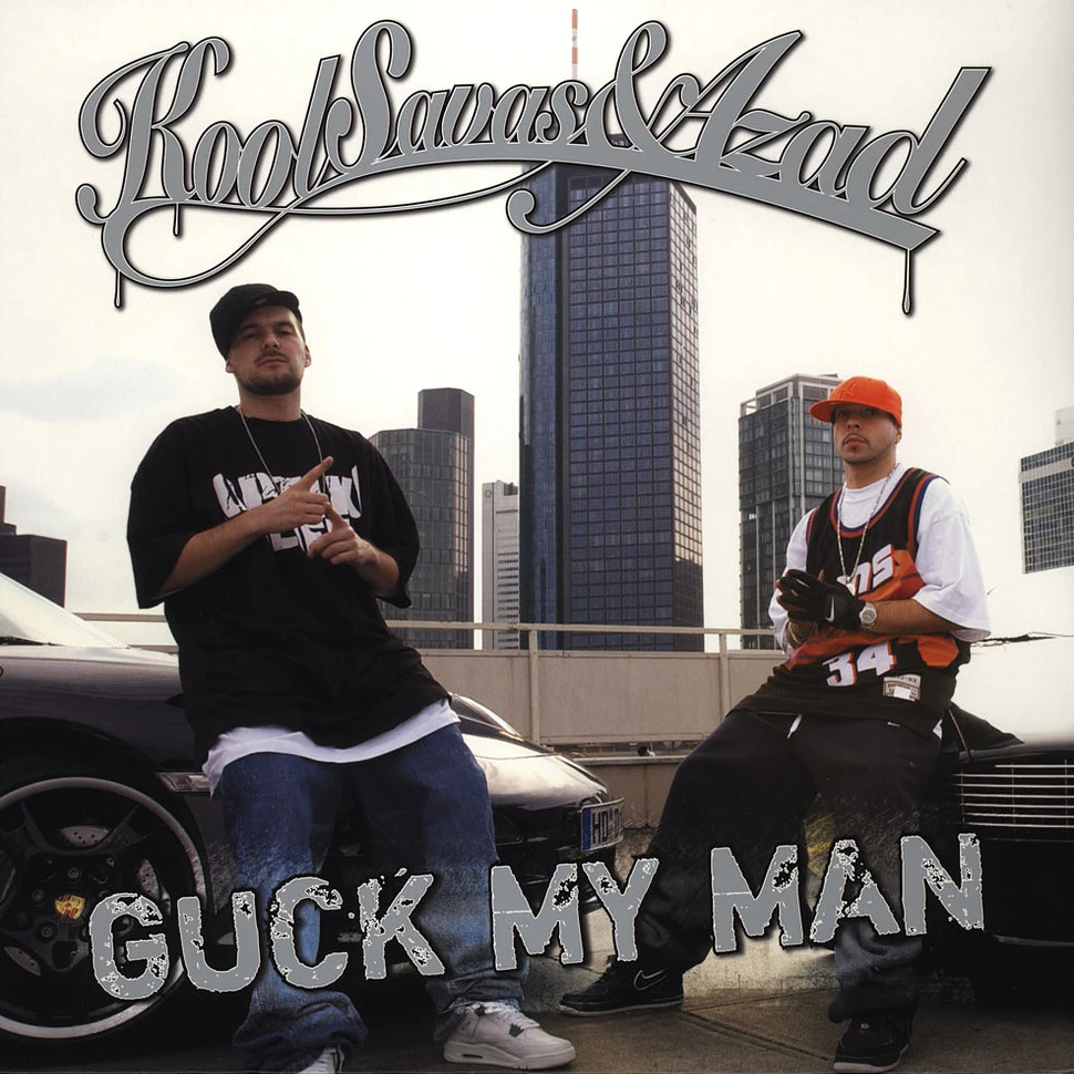 Kool Savas & Azad - Guck my man