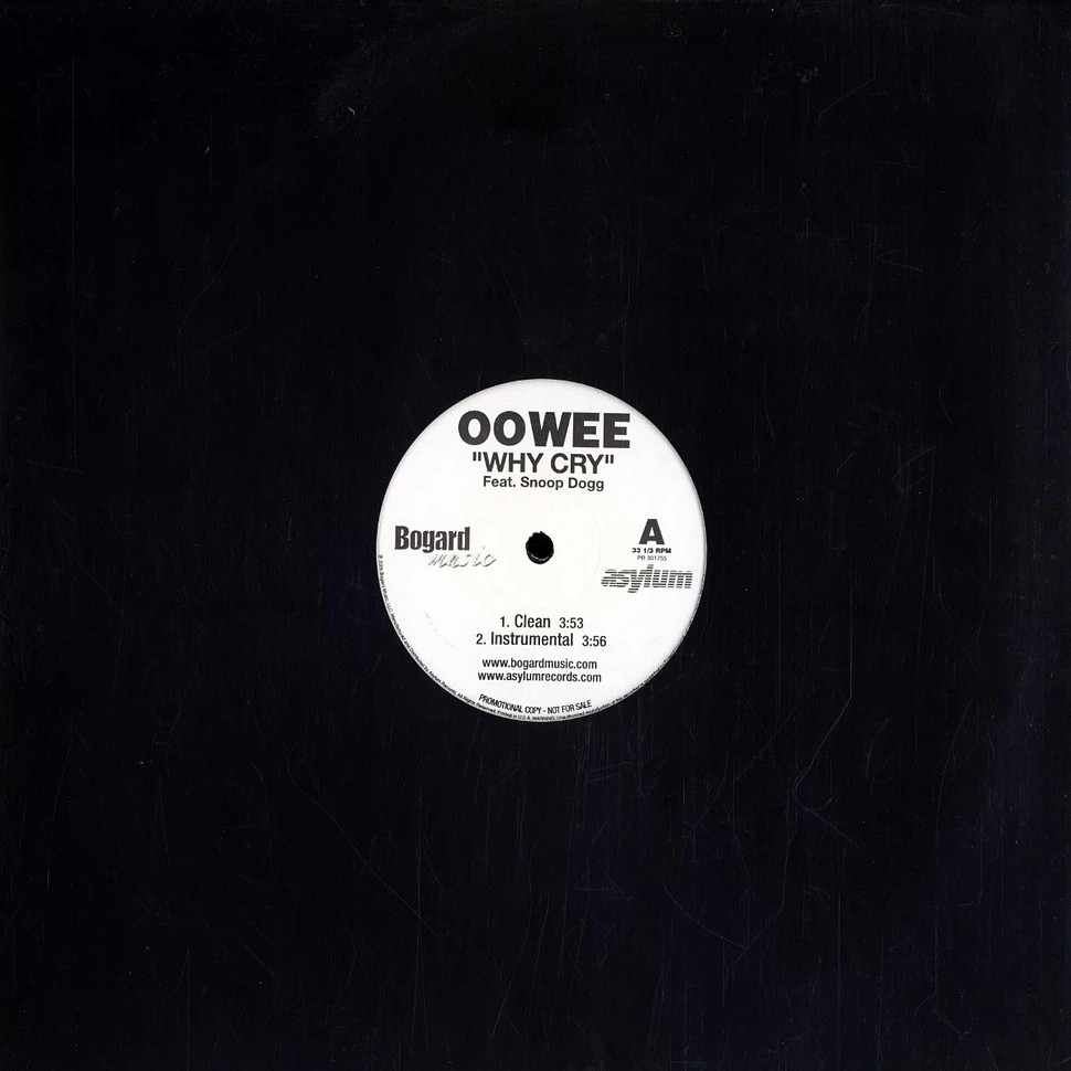 Oowee - Why cry feat. Snoop Dogg