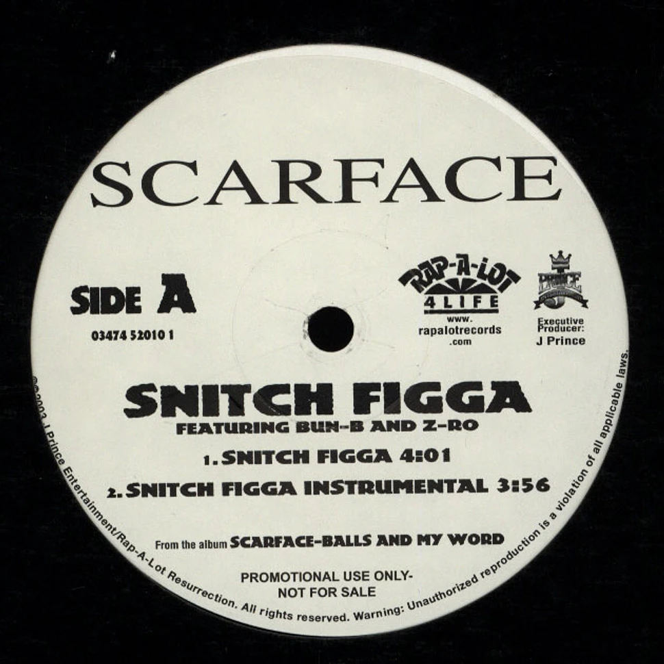 Scarface - Snitch figga