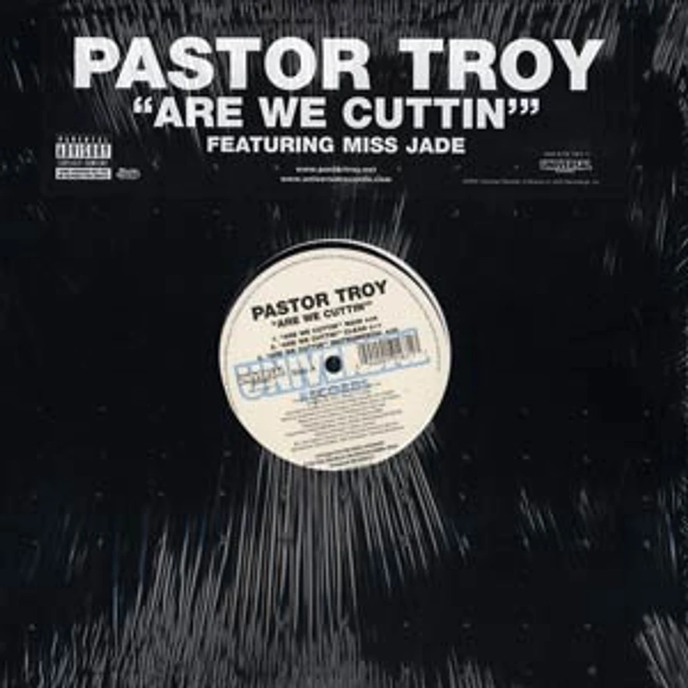 Pastor Troy - Are we cuttin feat. Miss Jade