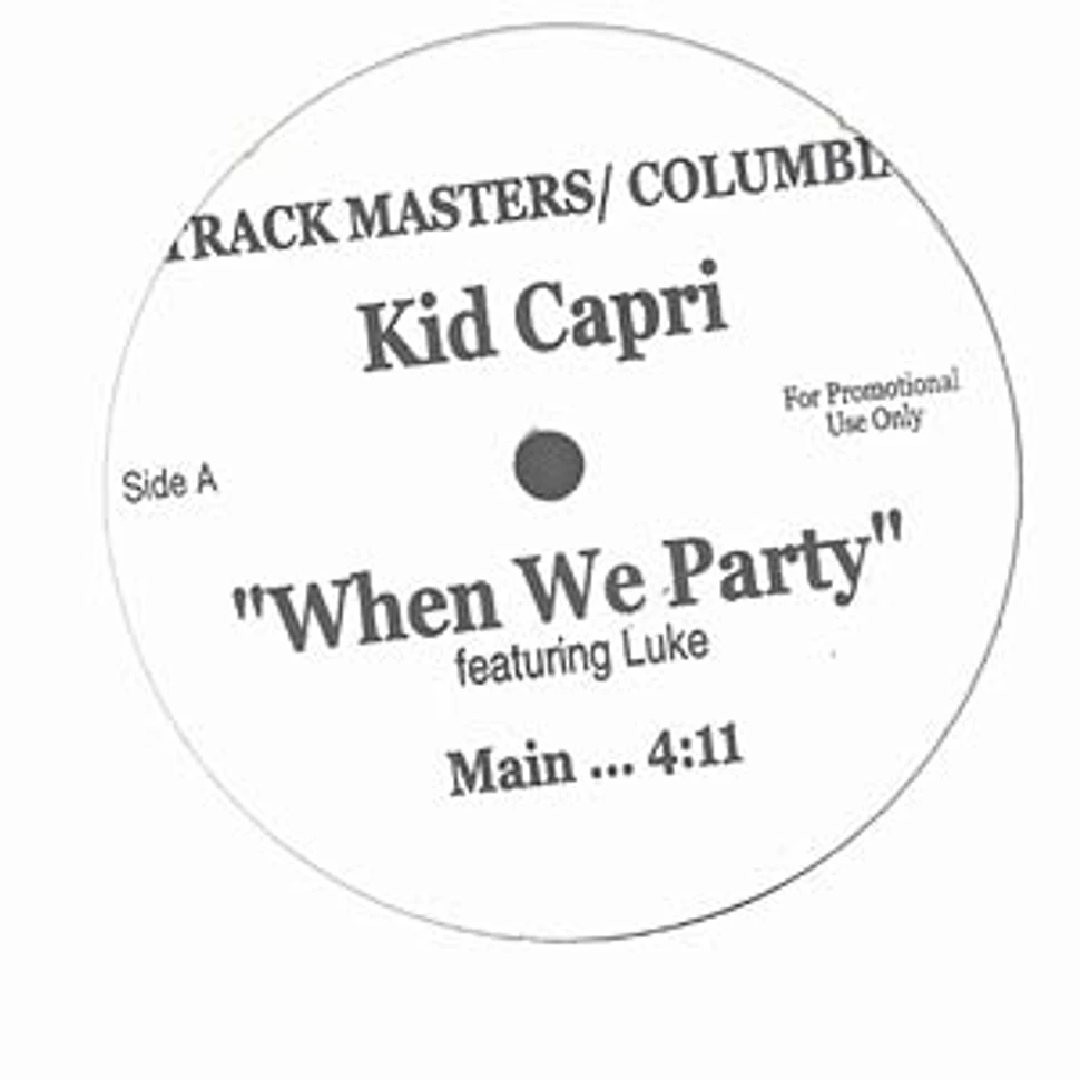 Kid Capri - When we party feat. Luke