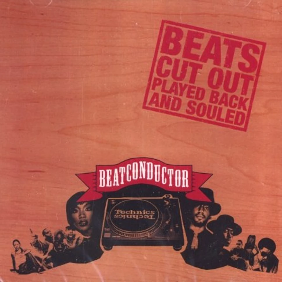 Beatconductor - Beats cut out, played back and souled