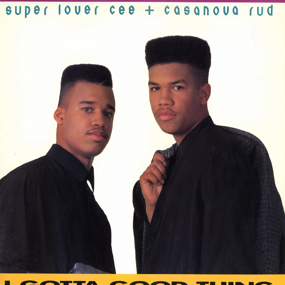 Super Lover Cee & Casanova Rud - I gotta good thing remix