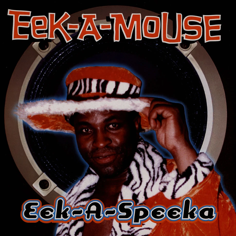 Eek-A-Mouse - Eek-a-speeka