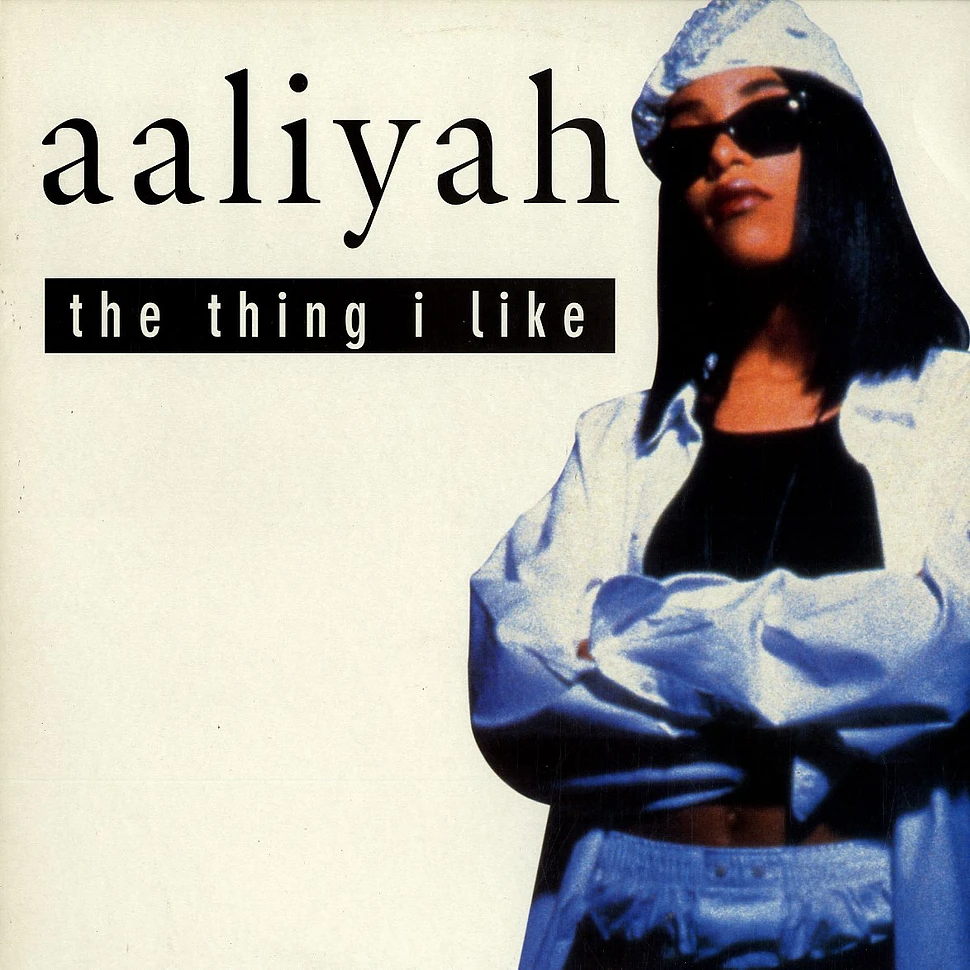 Aaliyah - The thing i like