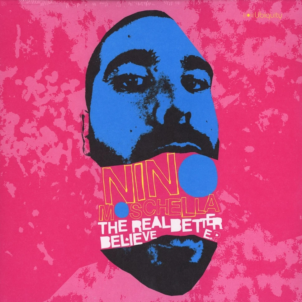 Nino Moschella - The real better believe EP