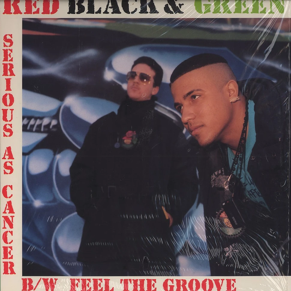 Red Black & Green - Serious As Cancer