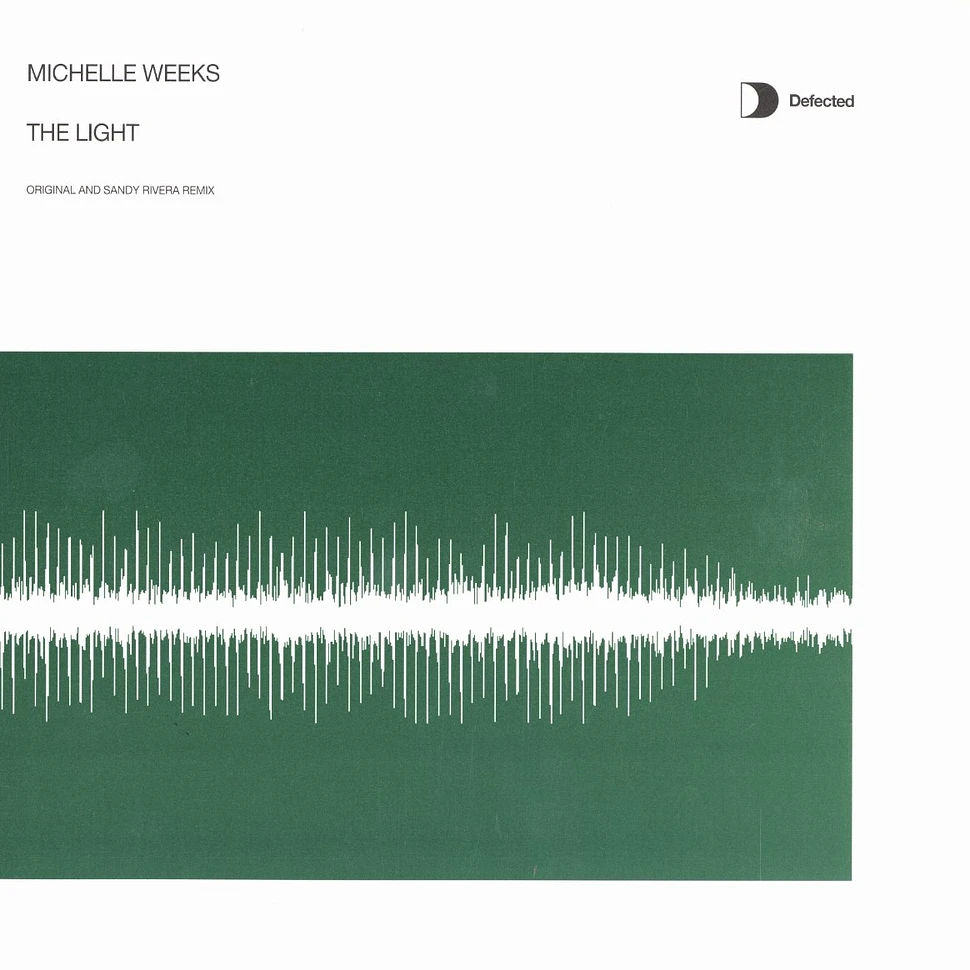 Michelle Weeks - The light original + remix