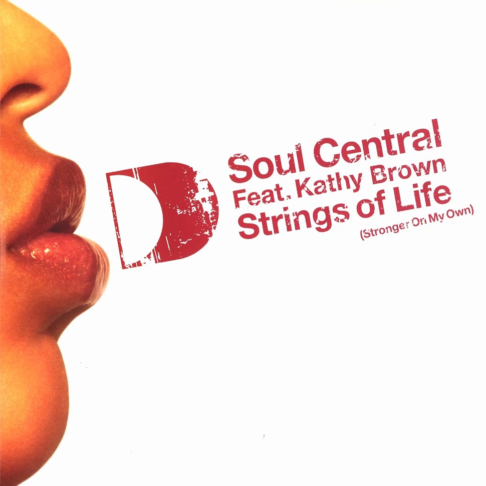 Soul Central - Strings of life remixes feat. Kathy Brown