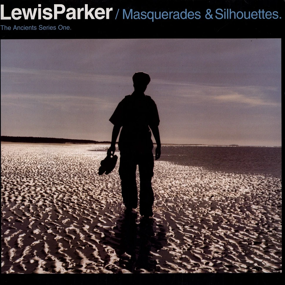 Lewis Parker - Masquerades & Silhouettes (The Ancients Series One)