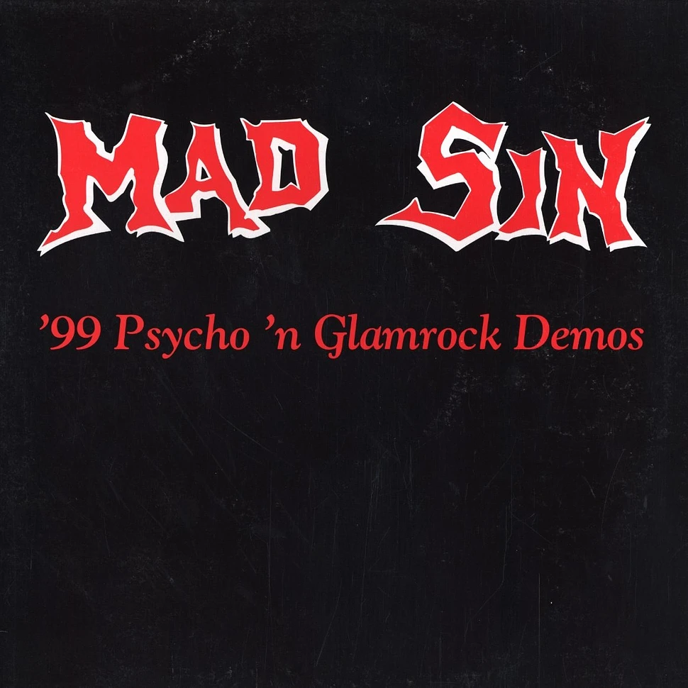 Mad Sin - 99 psycho-n-glamrock demos