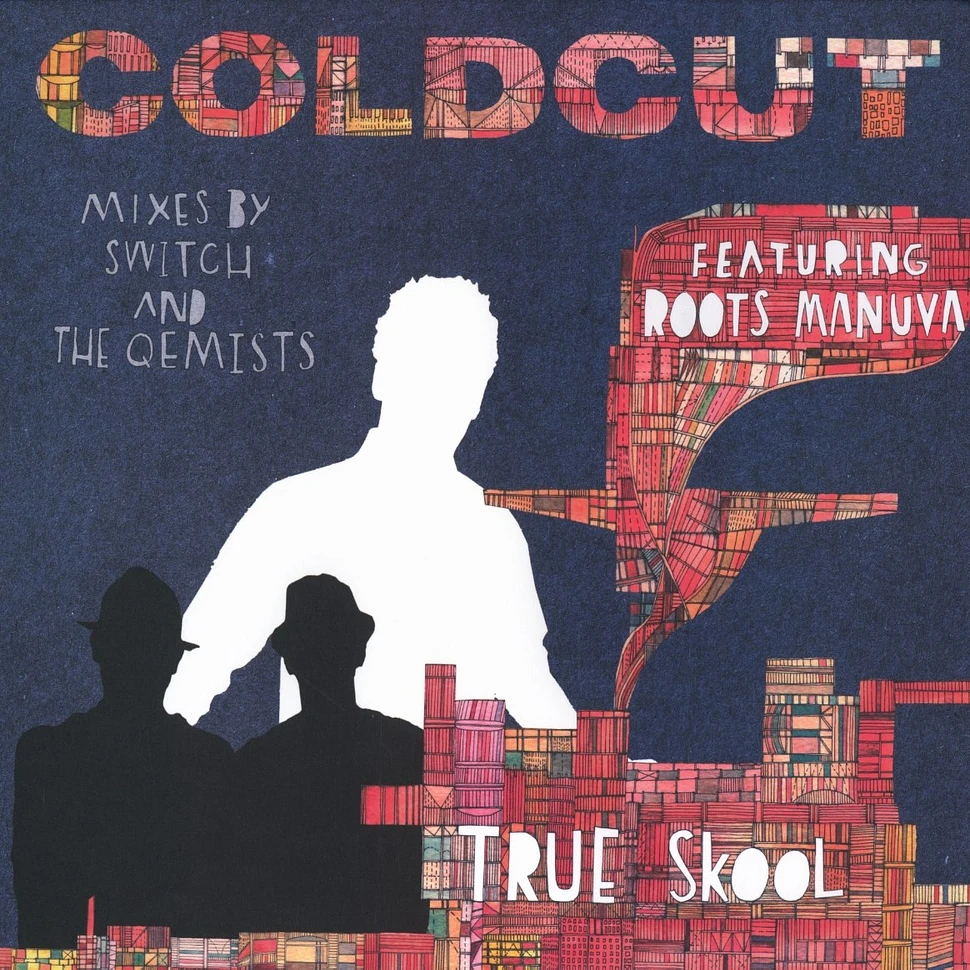 Coldcut - True skool remixes feat. Roots Manuva