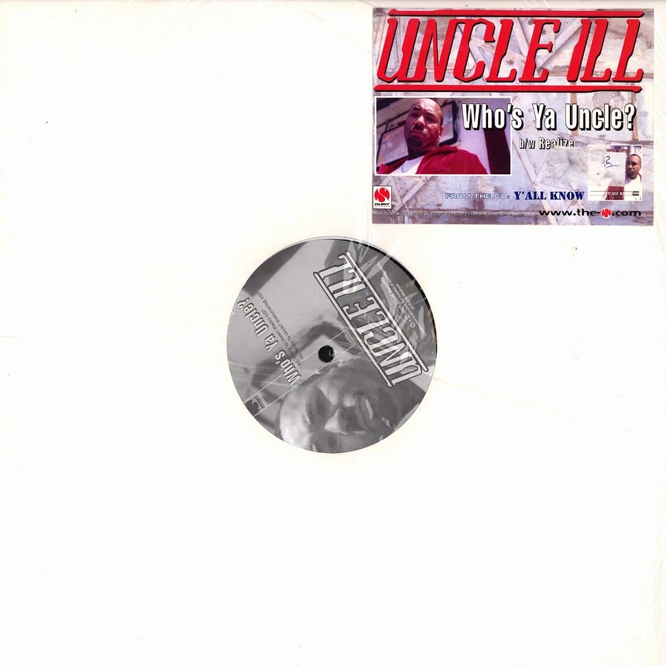Uncle Ill - Who's ya uncle?