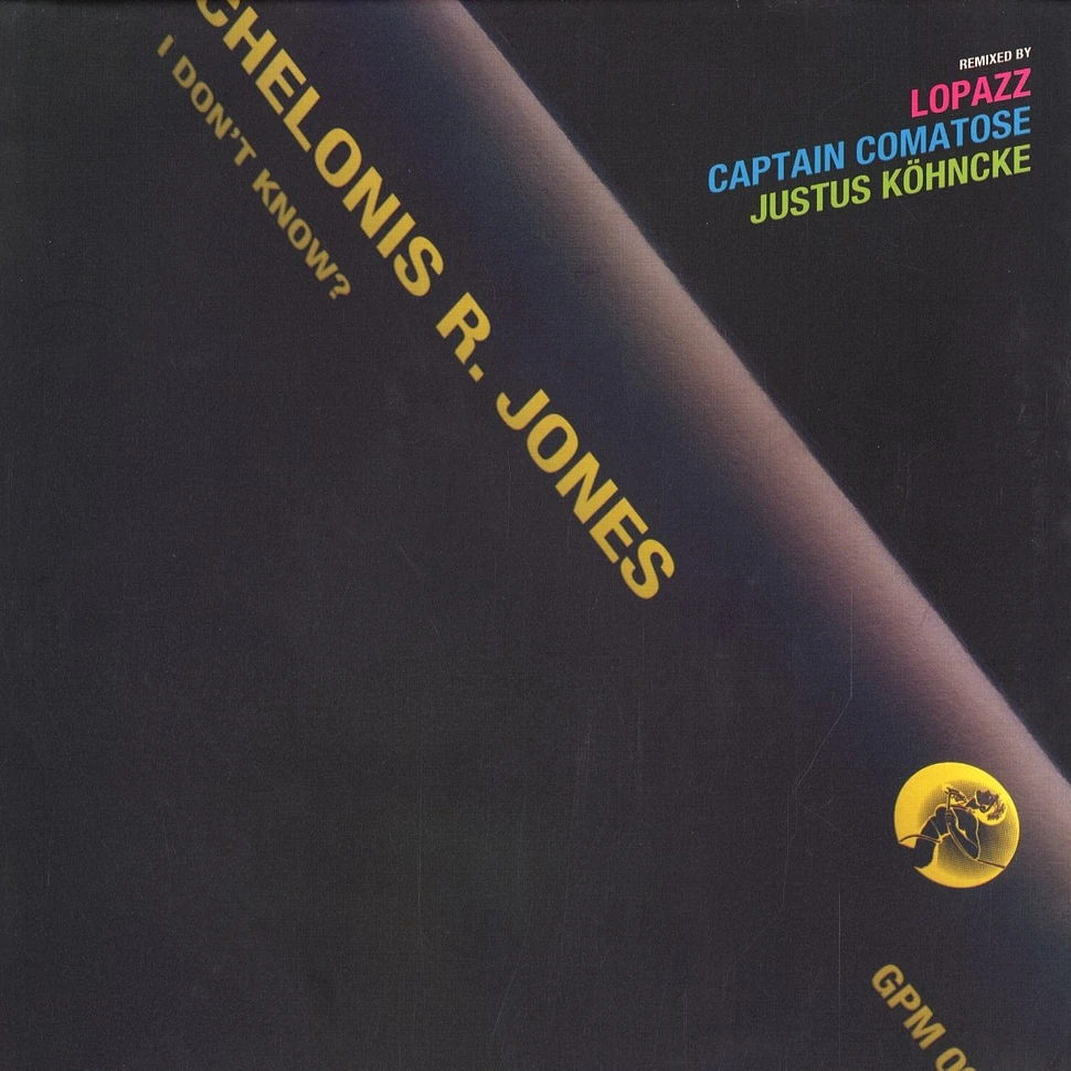 Chelonis R.Jones - I don't know remixes