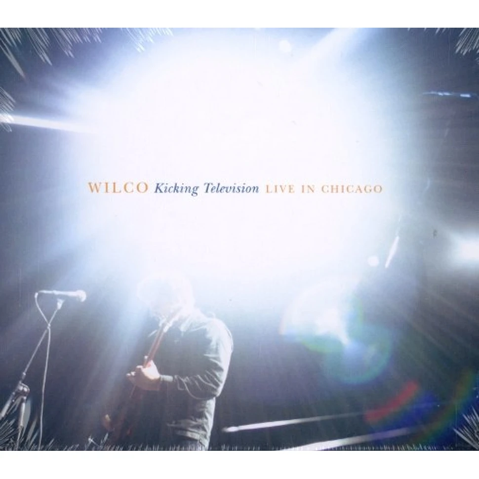 Wilco - Kicking television - live