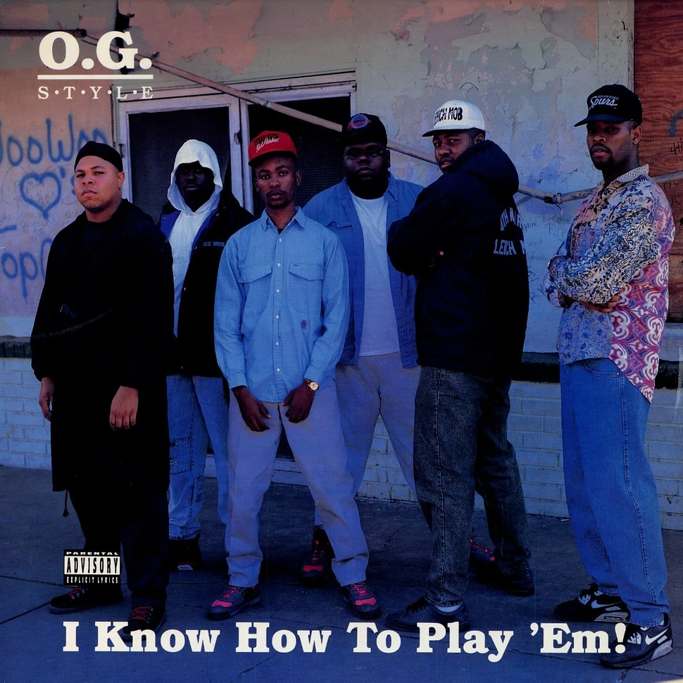 O.G. Style - I Know How To Play 'Em!