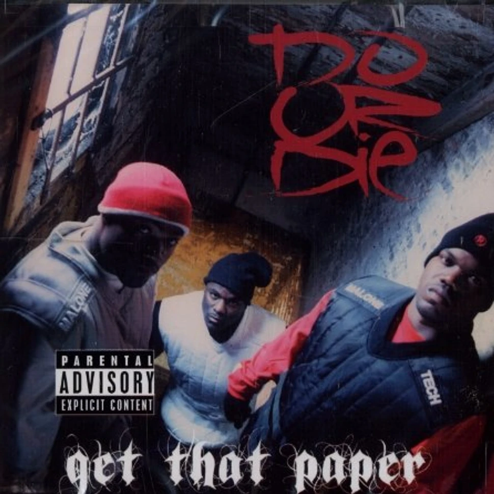 Do Or Die - Get that paper