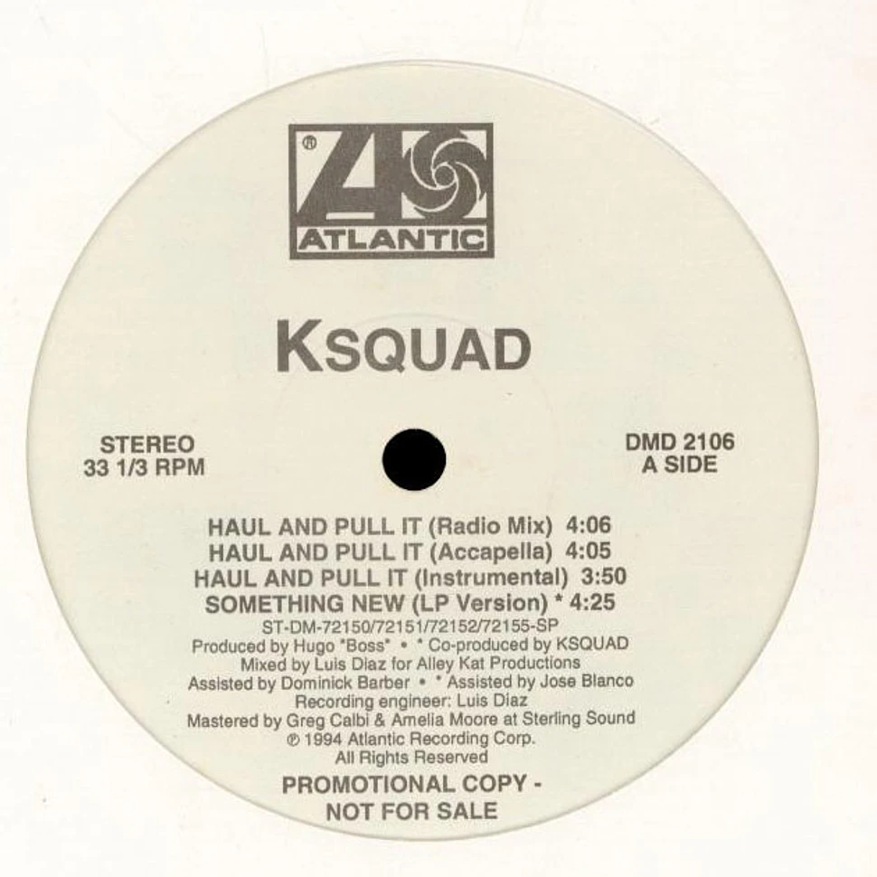 KSquad - Haul And Pull It