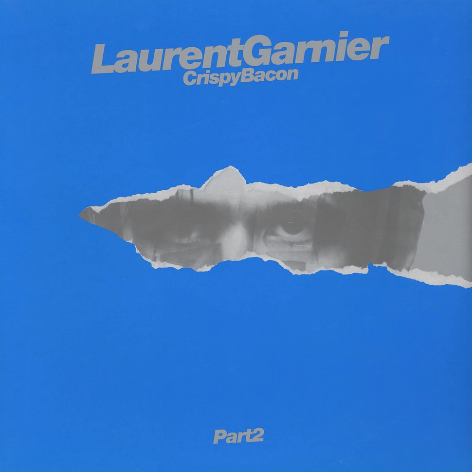 Laurent Garnier - Crispy Bacon Part 2