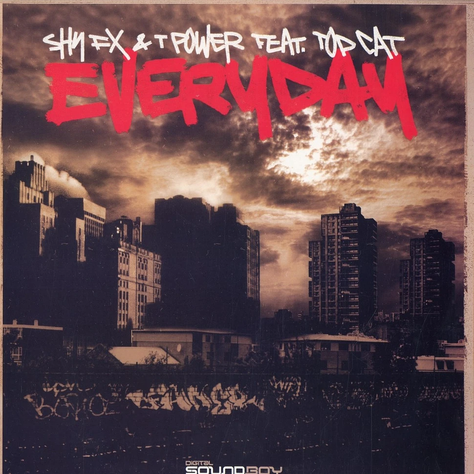 Shy FX & T Power - Everyday feat. Top Cat