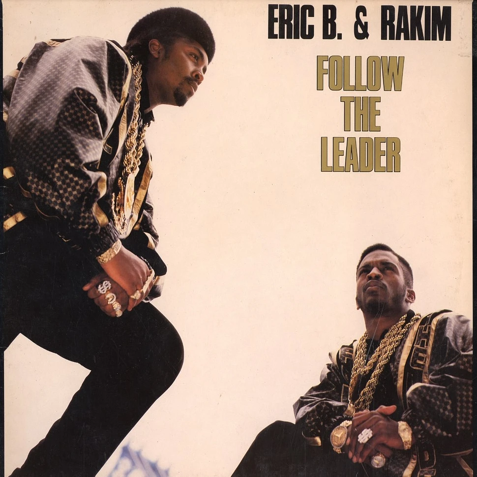 Eric B. & Rakim - Follow the leader