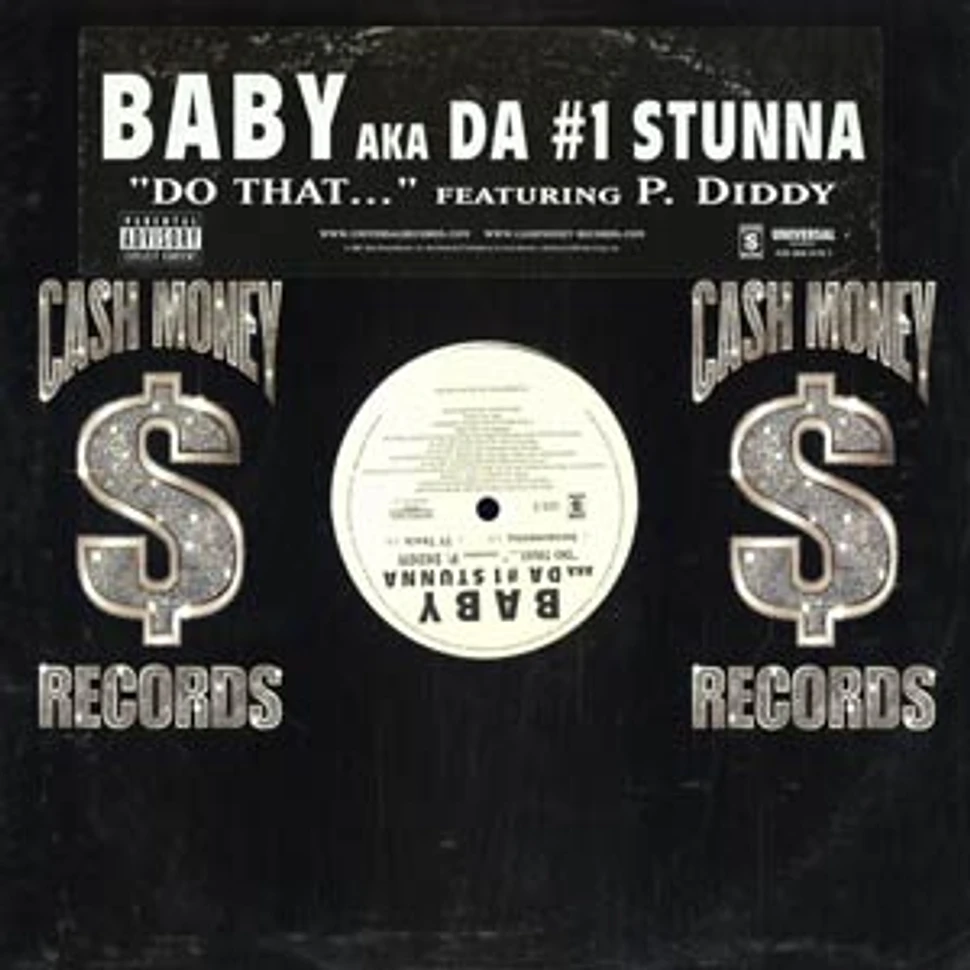 Baby aka Da #1 Stunna - Do that feat. P. Diddy
