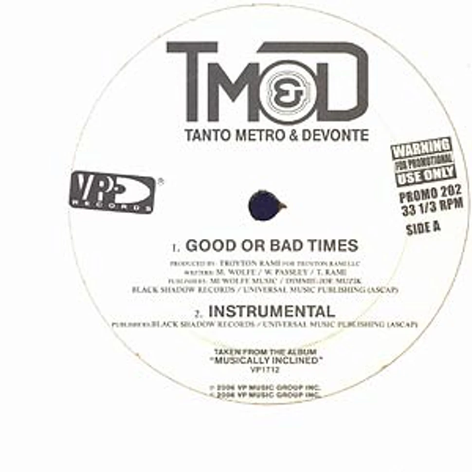 Tanto Metro & Devonte - Good or bad times