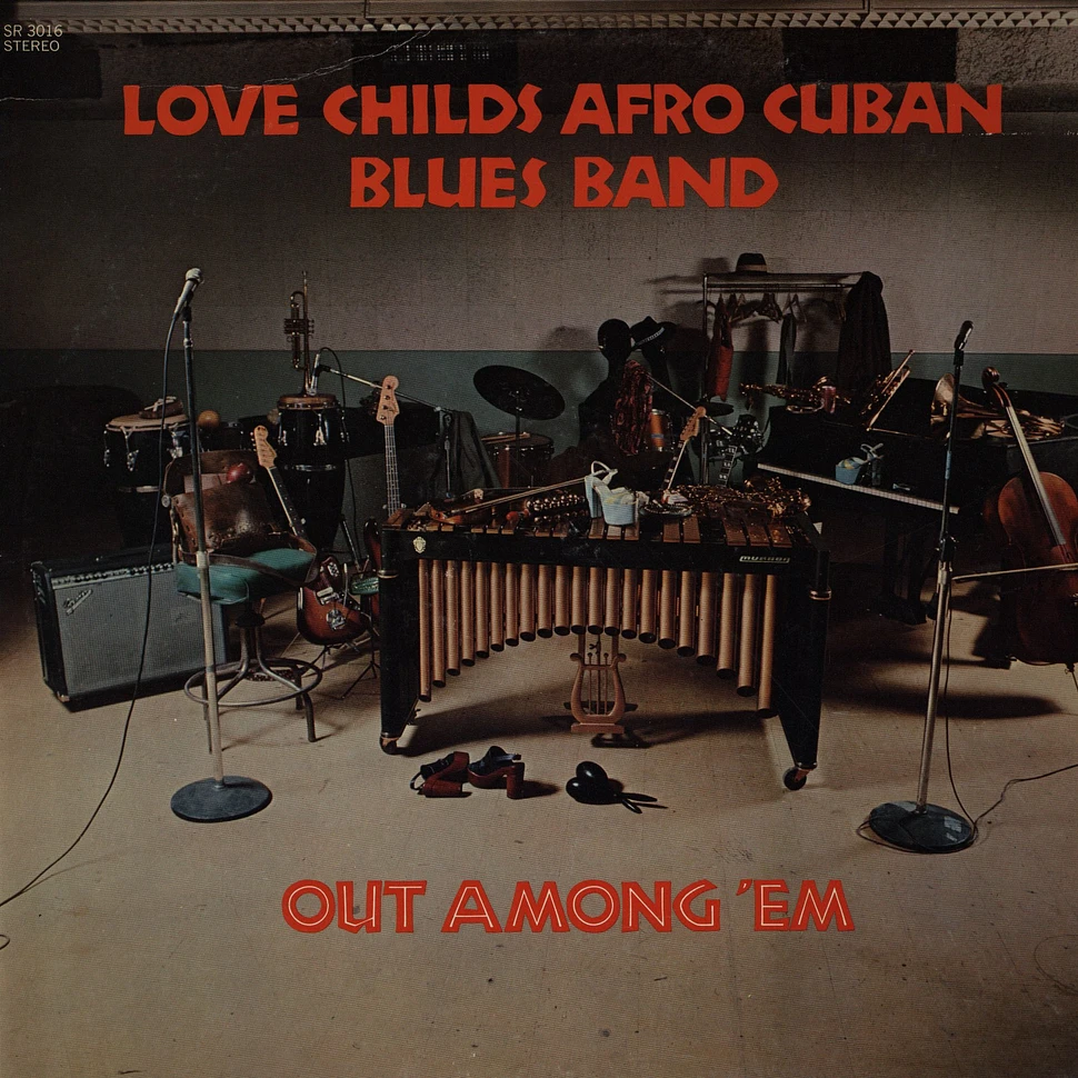 Love Childs Afro Cuban Blues Band - Out Among Em