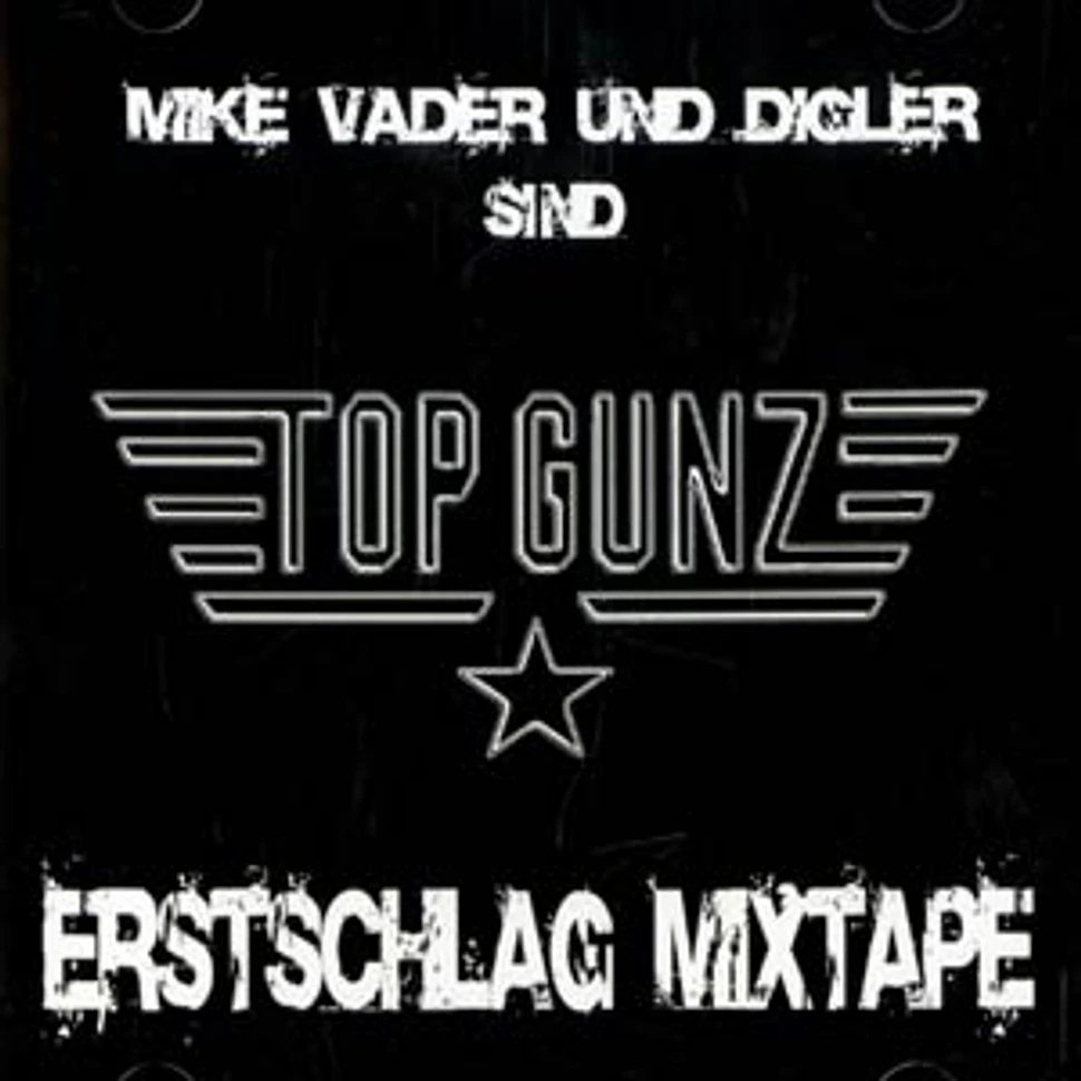 Topgunz (Mike Vader & Digler) - Erstschlag Mixtape