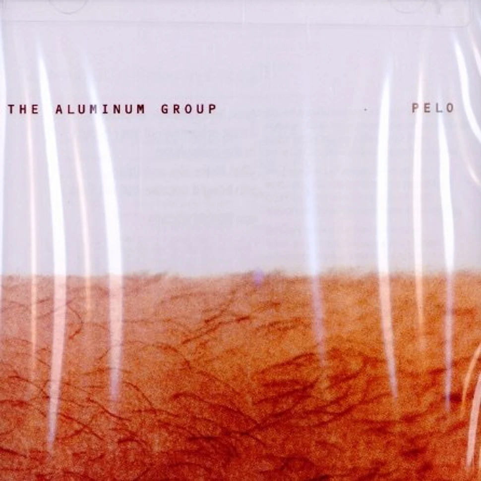 The Aluminum Group - Pelo