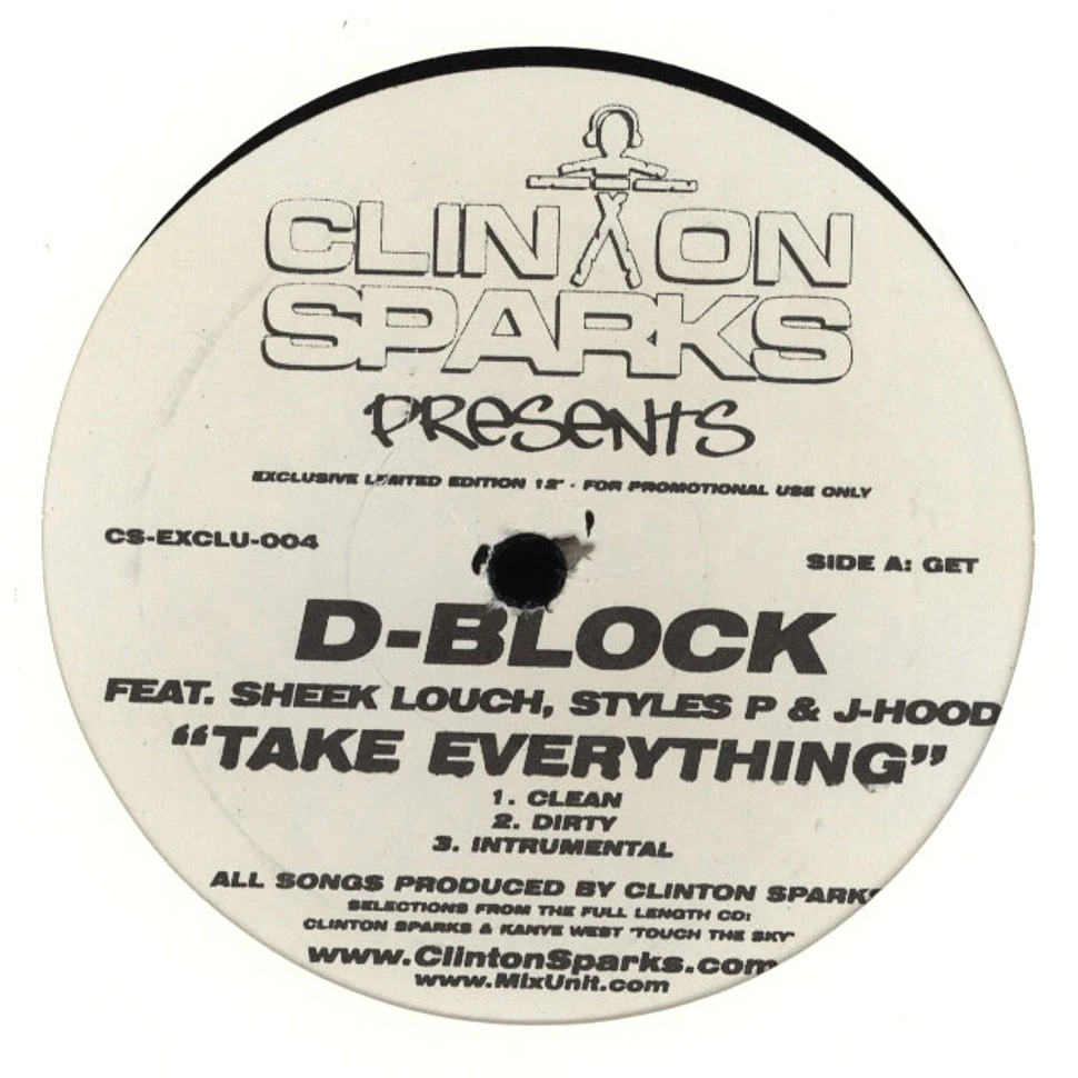 Clinton Sparks presents: D-Block - Take everything