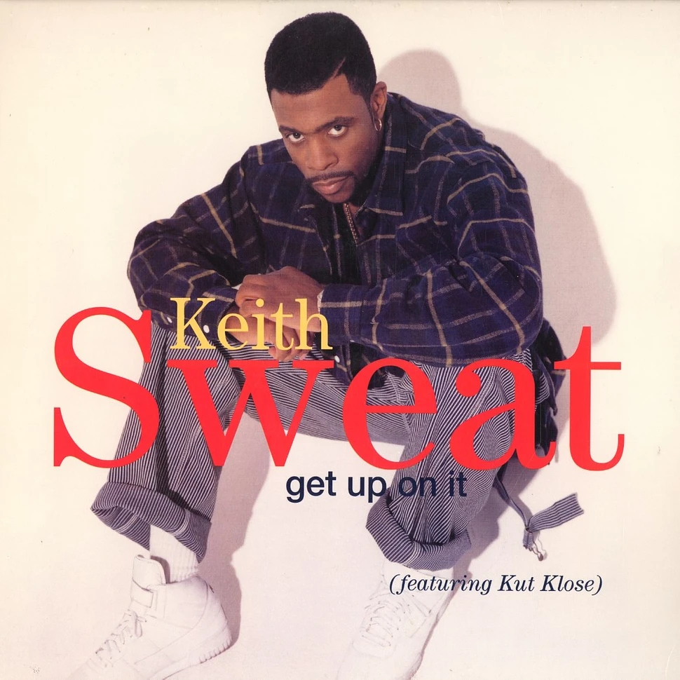 Keith Sweat - Get up on it feat. Kut Klose