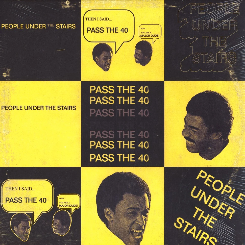 People Under The Stairs - Pass the 40