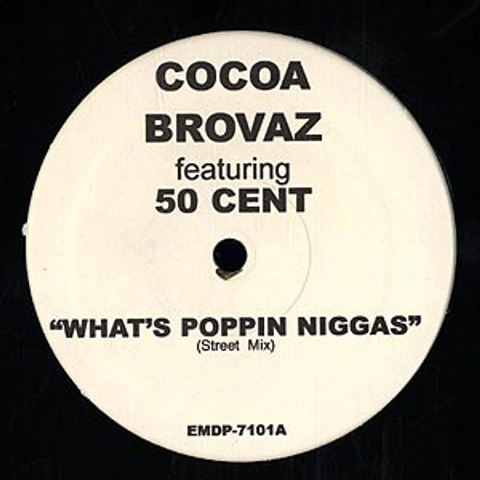 Cocoa Brovaz - What's poppin niggas feat. 50 Cent