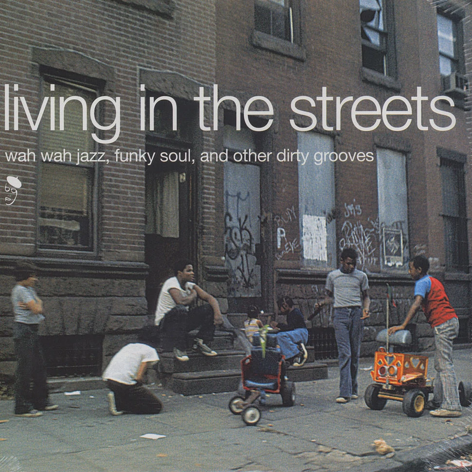 Living In The Streets - Volume 1 - wah wah jazz, funky soul and other dirty grooves