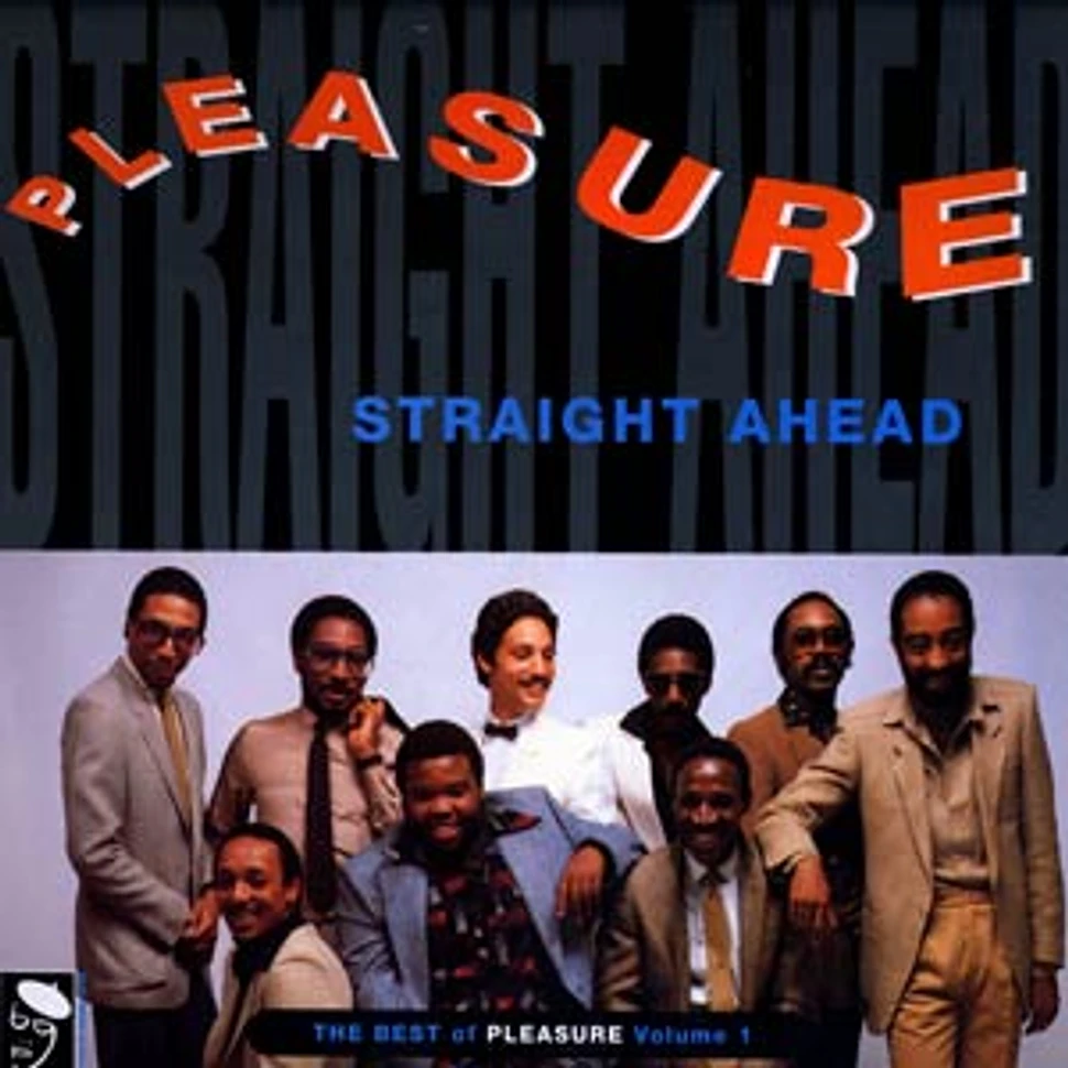 Pleasure - Straight ahead - the best of Volume 1