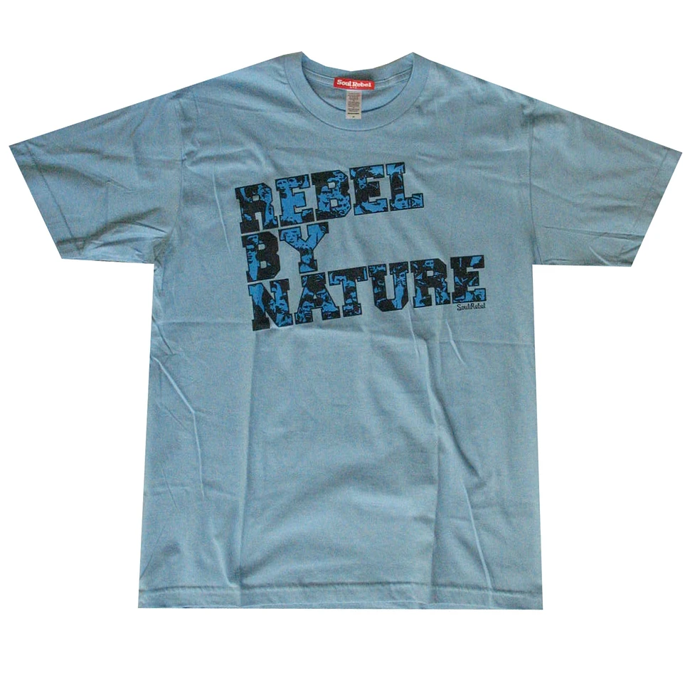 Soul Rebel - Rebel by nature T-Shirt