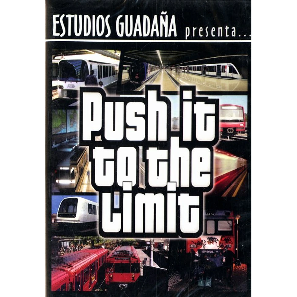 Estudios Guadana presenta - Push it to the limit