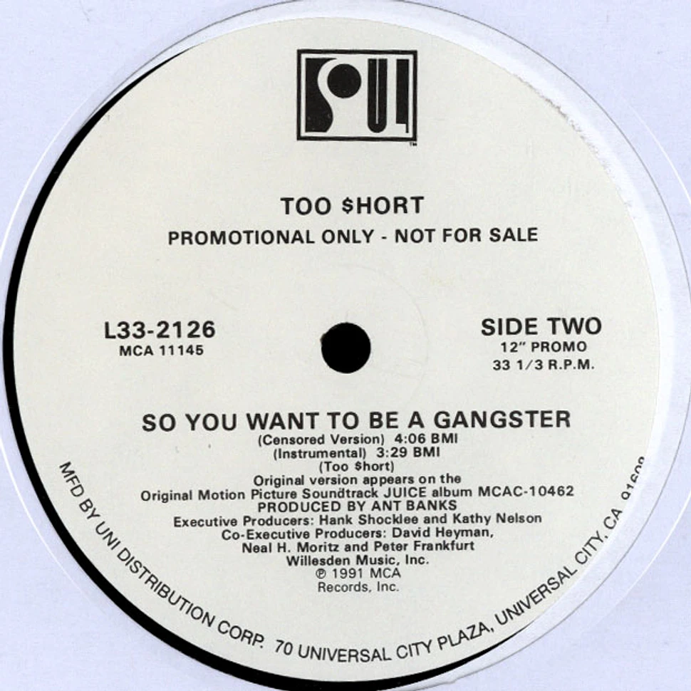 Too Short - So You Want To Be A Gangster