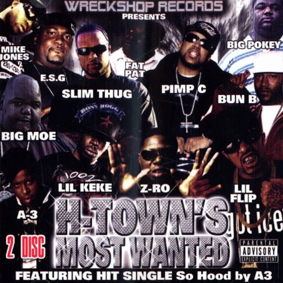 Wreckshop Records presents - H-Town's most wanted