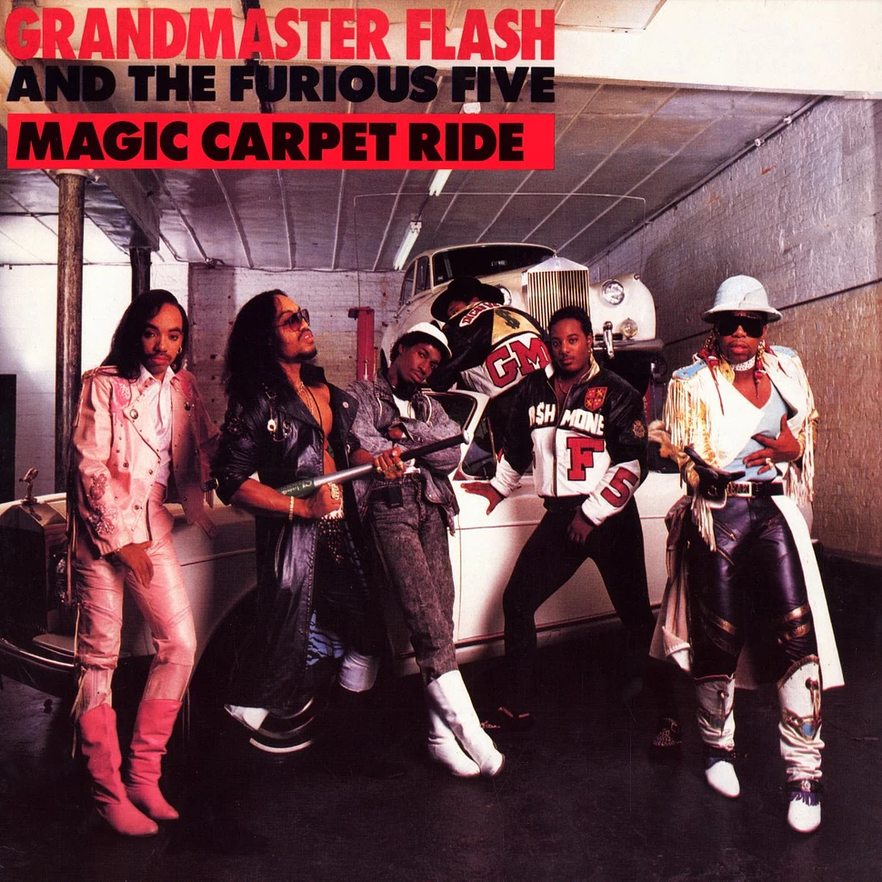 Grandmaster Flash & The Furious Five - Magic Carpet Ride