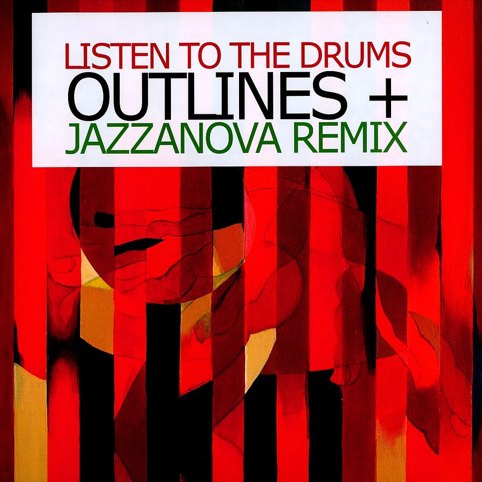 Outlines - Listen to the drums Jazzanova remix