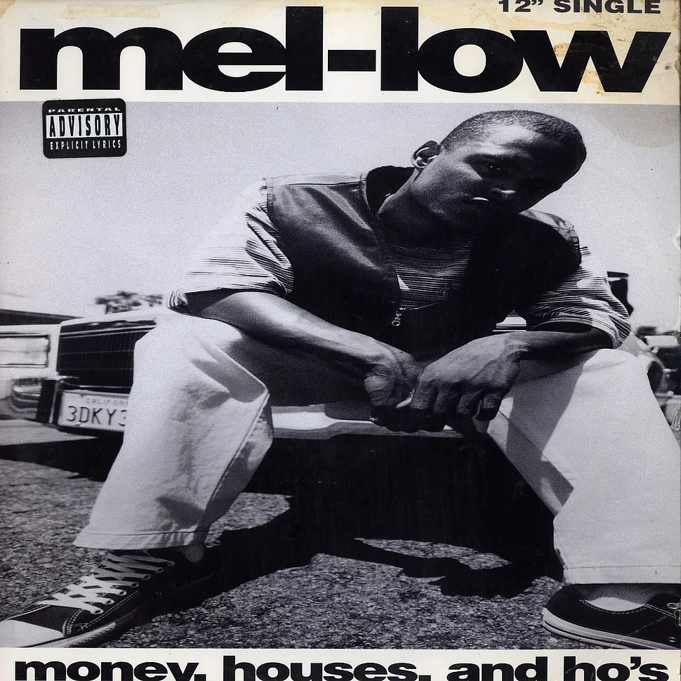 Mel-Low - Money, houses, and ho's
