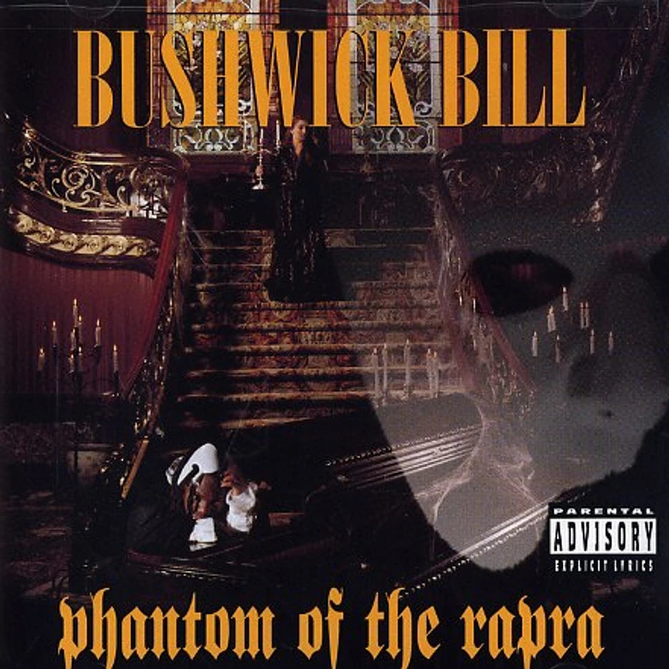 Bushwick Bill - Phantom of the rapra