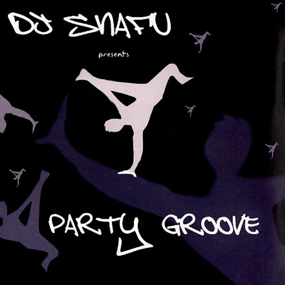 DJ Snafu - Party groove