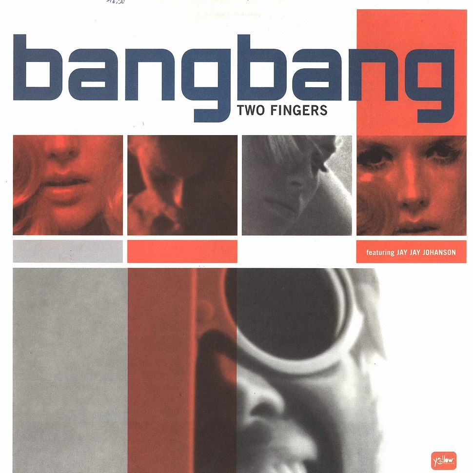 Bang Bang - Two fingers feat. Jay Jay Johanson