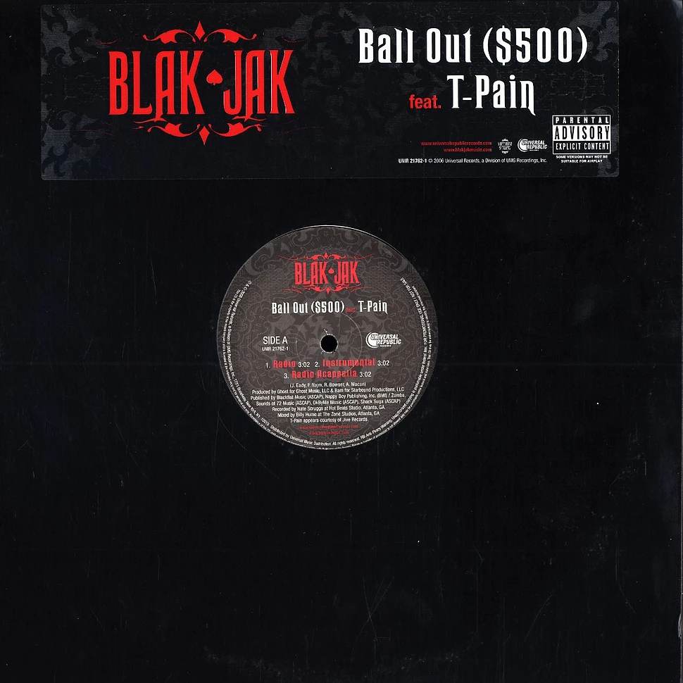Blak Jak - Ball out ($500) feat. T-Pain